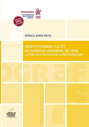 ADOLFO POSADA Y LA LEY DE SUFRAGIO UNIVERSAL DE 1890 LA PRAC, de SORIA MOYA | portada del libro