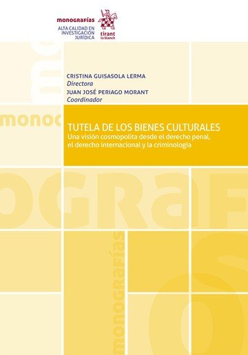 TUTELA DE LOS BIENES CULTURALES, de GUISASOLA LERMA | portada del libro
