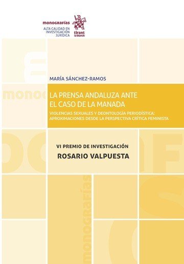 LA PRENSA ANDALUZA ANTE EL CASO DE LA MANADA. VI PREMIO DE INVEST, de SANCHEZ- RAMOS | portada del libro