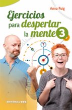 Ejercicios para despertar la mente 3, de Anna Puig Alemán | portada del libro