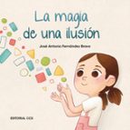 La magia de una ilusión, de José Antonio Fernández Bravo | portada del libro