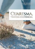 Cuaresma, travesía existencial, de ANGEL MORENO SANCHO | portada del libro
