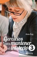 Ejercicios para mantener el intelecto 3, de Anna Puig Alemán | portada del libro