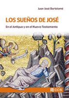 Los sueños de José, de JUAN JOSE BARTOLOME | portada del libro