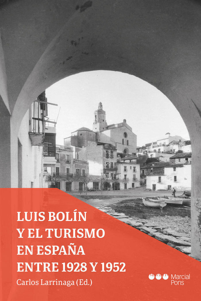 LUIS BOLIN Y EL TURISMO EN ESPAÑA ENTRE 1928 Y 1952 | portada del libro