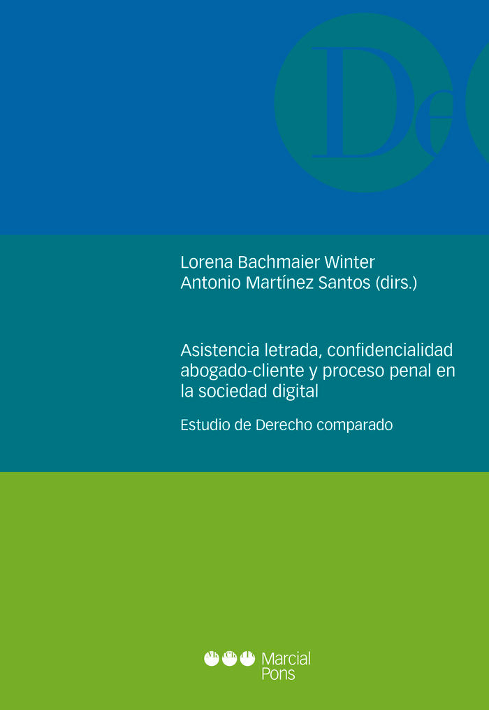 Asistencia letrada, confidencialidad abogado-cliente y proceso penal en la sociedad digital | portada del libro