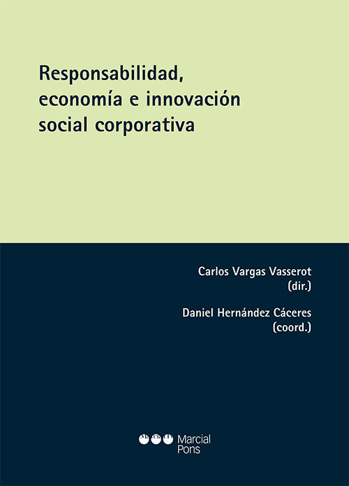 RESPONSABILIDAD, ECONOMIA E INNOVACION SOCIAL CORPORATIVA, de VARGAS VASSEROT,CARLOS | portada del libro