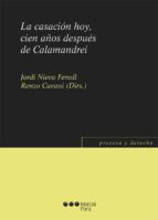 LA CASACION HOY: 100 AÑOS DESPUES DE CALAMANDREI, de RENZO CAVANI | portada del libro