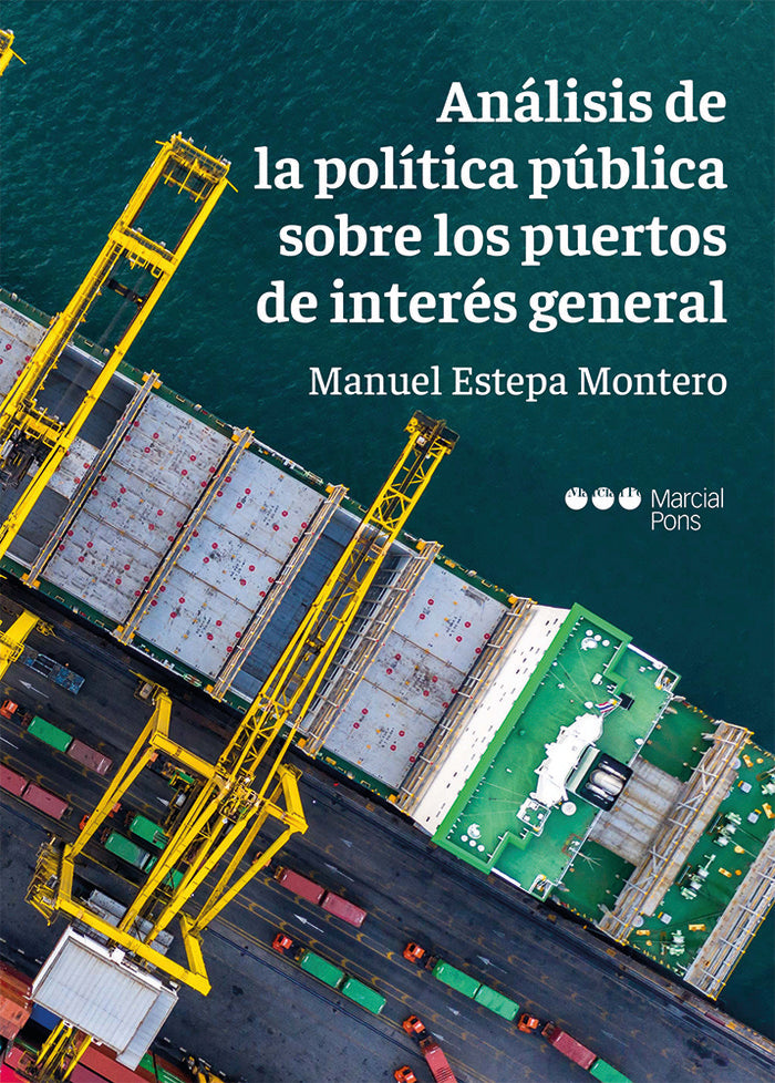 ANALISIS DE LA POLITICA PUBLICA SOBRE LOS PUERTOS DE INTERE, de ESTEPA MONTERO,MANUEL | portada del libro