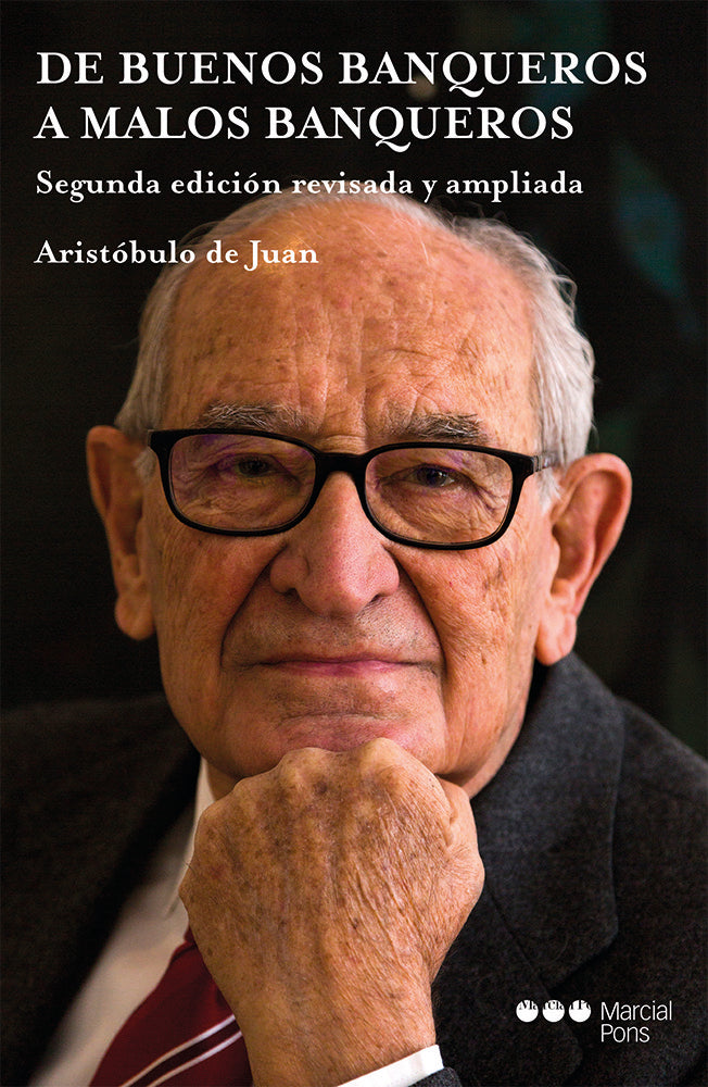 DE BUENOS BANQUEROS A MALOS BANQUEROS (2ª ED.). SEGUNDA EDICION REVISADA Y AMPLI, de DE JUAN, ARISTOBULO | portada del libro