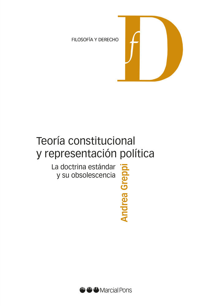 TEORIA CONSTITUCIONAL Y REPRESENTACION POLITICA LA DOCTRINA, de GREPPI,ANDREA | portada del libro