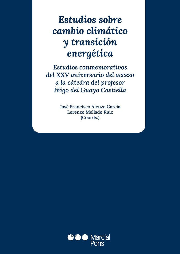 ESTUDIOS SOBRE CAMBIO CLIMATICO Y TRANSICION ENERGETICA. ESTUDIOS CONMEMORATIVOS, de VV.AA. | portada del libro