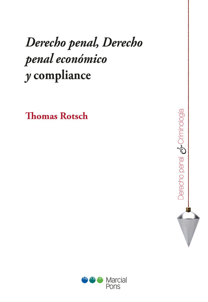 DERECHO PENAL DERECHO PENAL ECONOMICO Y COMPLIANCE, de ROTSCH,THOMAS | portada del libro