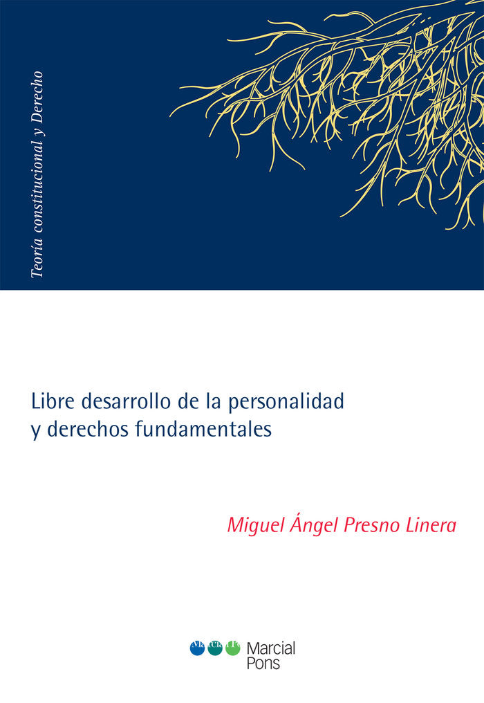 LIBRE DESARROLLO DE LA PERSONALIDAD Y DERECHOS FUNDAMENTALES, de PRESNO LINERA, MIGUEL ANGEL | portada del libro