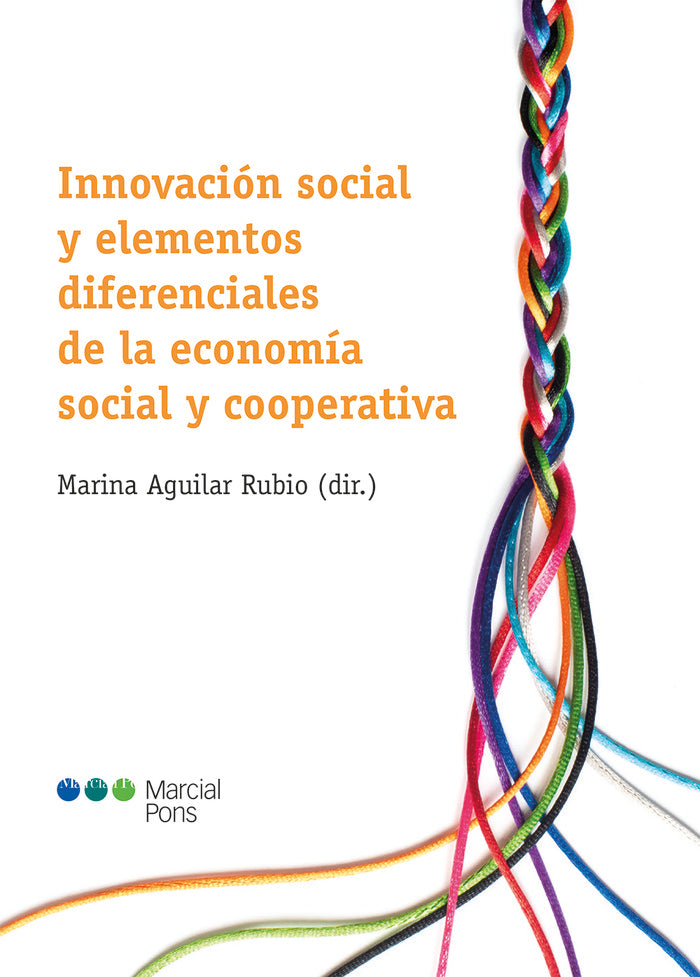 INNOVACION SOCIAL Y ELEMENTOS DIFERENCIALES DE LA ECONOMIA, de AGUILAR RUBIO,MARINA | portada del libro