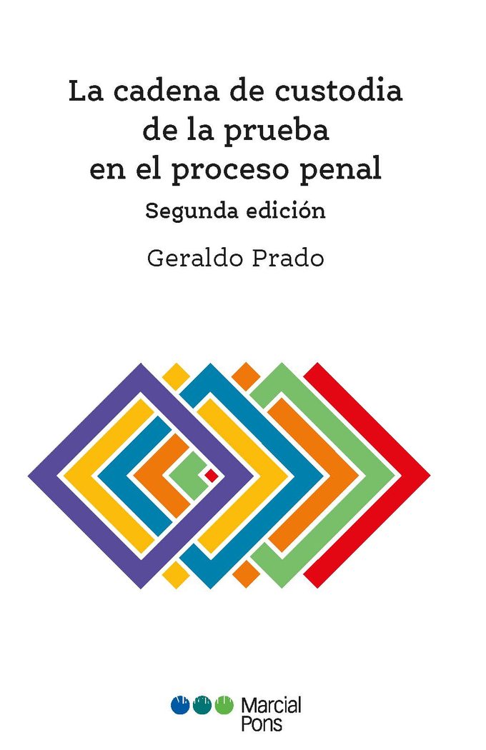LA CADENA DE CUSTODIA DE LA PRUEBA EN EL PROCESO PENAL. 2ª ED, de PRADO, GERALDO | portada del libro