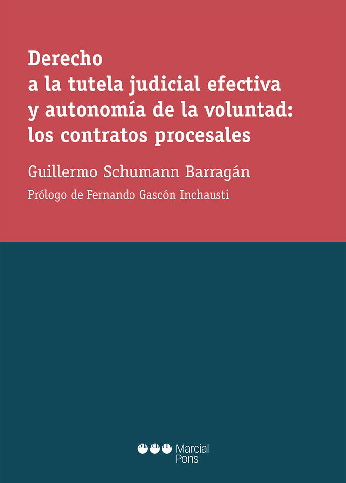 DERECHO A TUTELA JUDICIAL EFECTIVA Y AUTONOMIA DE VOLUNTAD, de SCHUMANN BARRAGAN,GUILLERMO | portada del libro