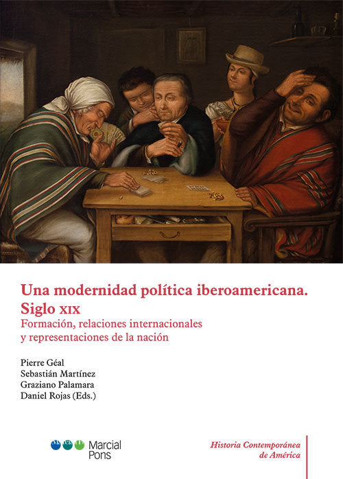 UNA MODERNIDAD POLITICA IBEROAMERICANA. FORMACION, RELACIONES Y REPRESENTACIONES, de VV.AA. | portada del libro