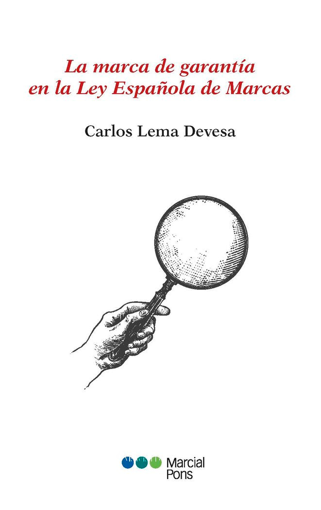 LA MARCA DE GARANTIA EN LA LEY ESPAÑOLA DE MARCAS, de LEMA DEVESA, CARLOS | portada del libro