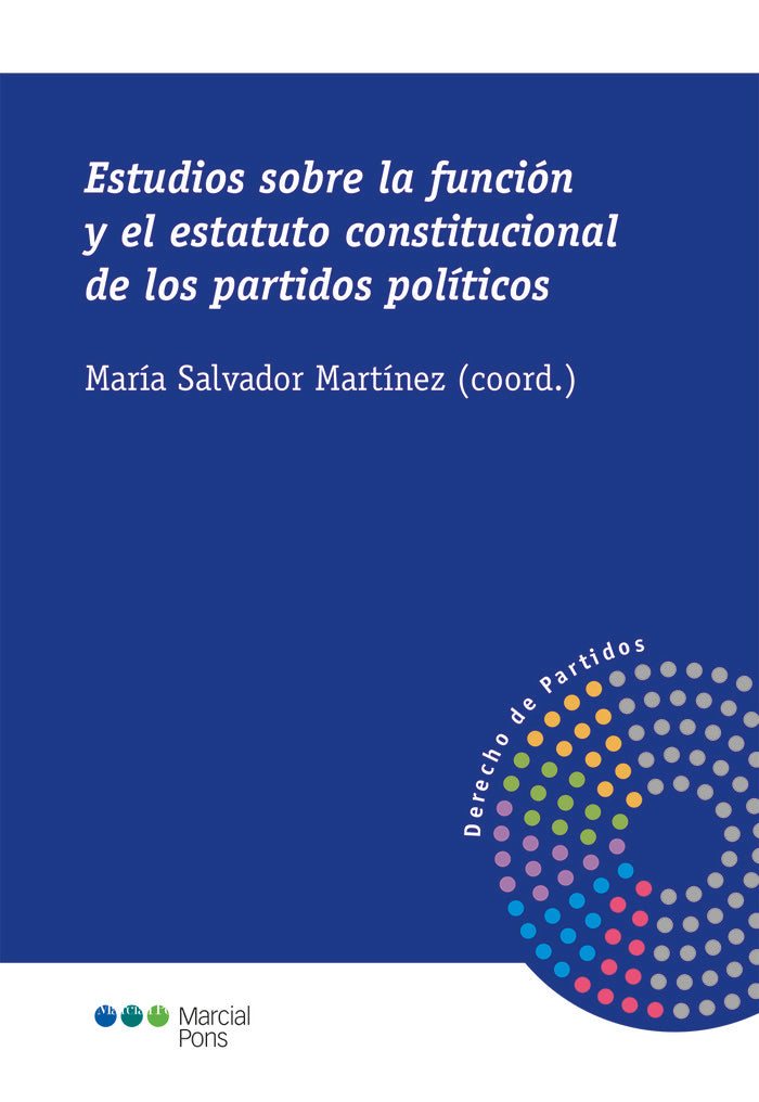 ESTUDIOS SOBRE LA FUNCION Y EL ESTATUTO CONSTITUCIONAL DE L, de SALVADOR MARTINEZ,MARIA | portada del libro