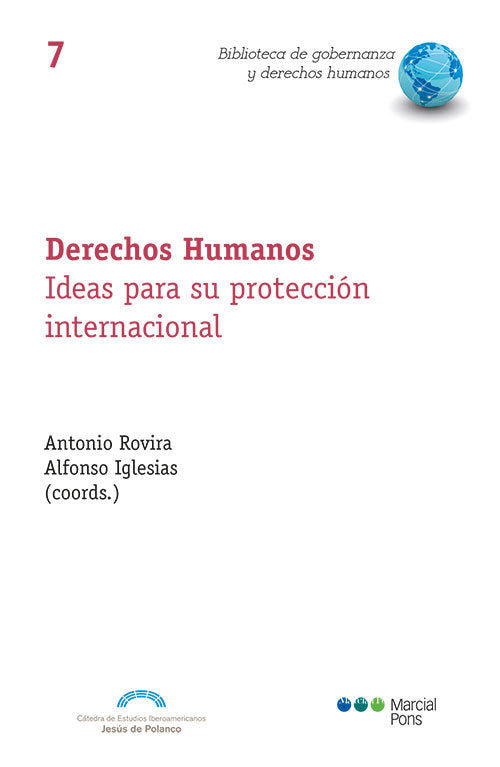 DERECHOS HUMANOS IDEAS PARA SU PROTECCION INTERNACIONAL, de ROVIRA, ANTONIO | portada del libro