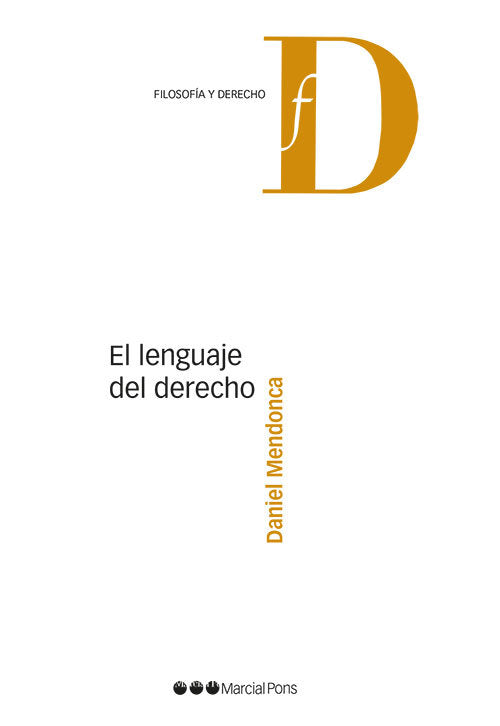 El lenguaje del Derecho, de MENDONCA,DANIEL | portada del libro