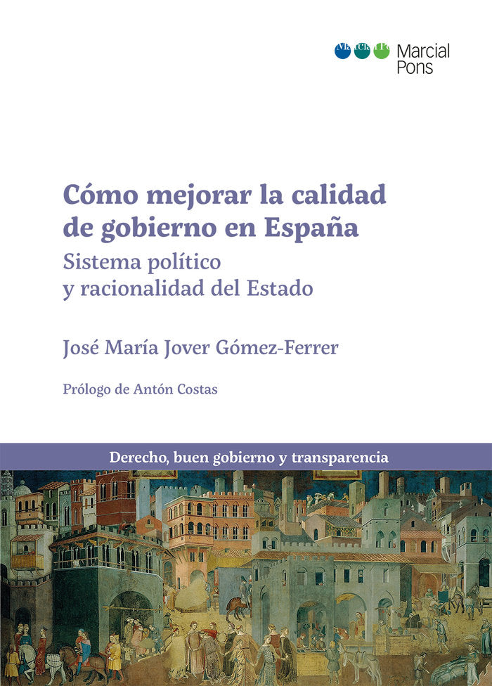 COMO MEJORAR LA CALIDAD DE GOBIERNO EN ESPAÑA, de JOVER GOMEZ-FERRER, JOSE MARIA | portada del libro