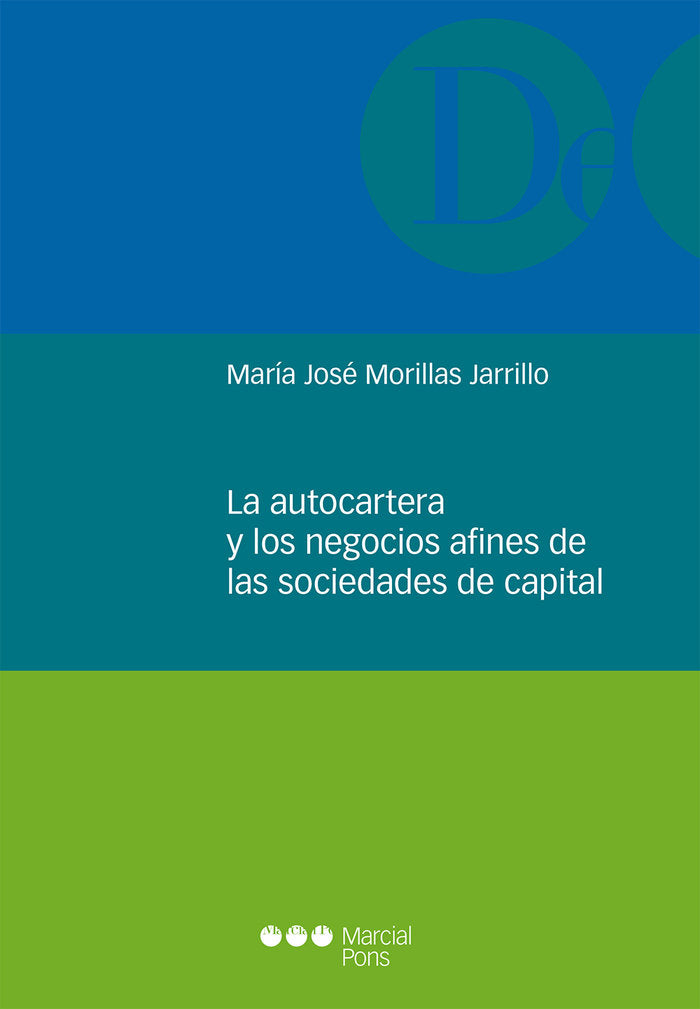 LA AUTOCARTERA Y LOS NEGOCIOS AFINES DE LAS SOCIEDADES DE CAPITAL, de MORILLAS JARRILLO, MARIA JOSE | portada del libro