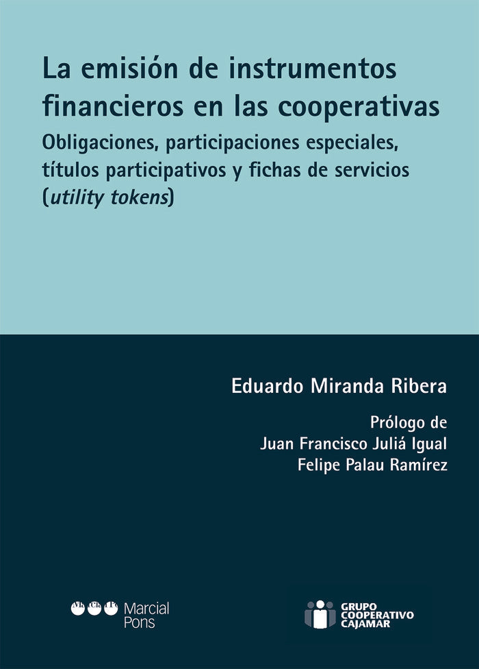 LA EMISION DE INSTRUMENTOS FINANCIEROS EN LAS COOPERATIVAS, de MIRANDA RIBERA, EDUARDO | portada del libro