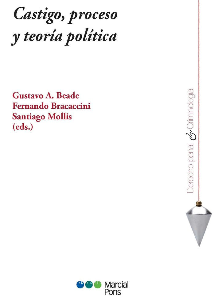 CASTIGO, PROCESO Y TEORIA POLITICA, de BEADE,GUSTAVO A | portada del libro