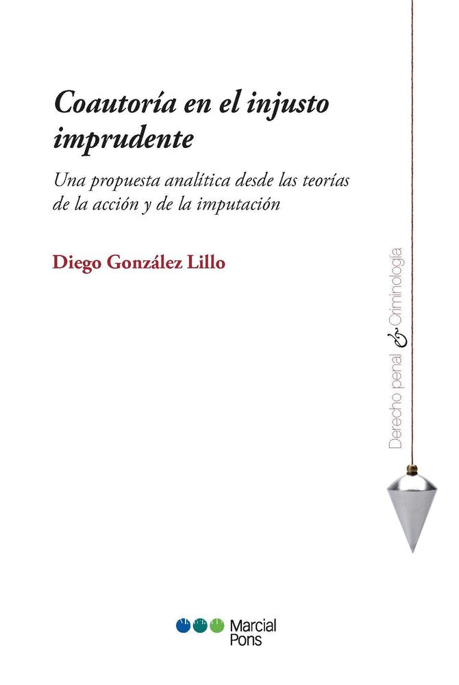 COAUTORIA EN EL INJUSTO IMPRUDENTE, de GONZALEZ LILLO, DIEGO | portada del libro