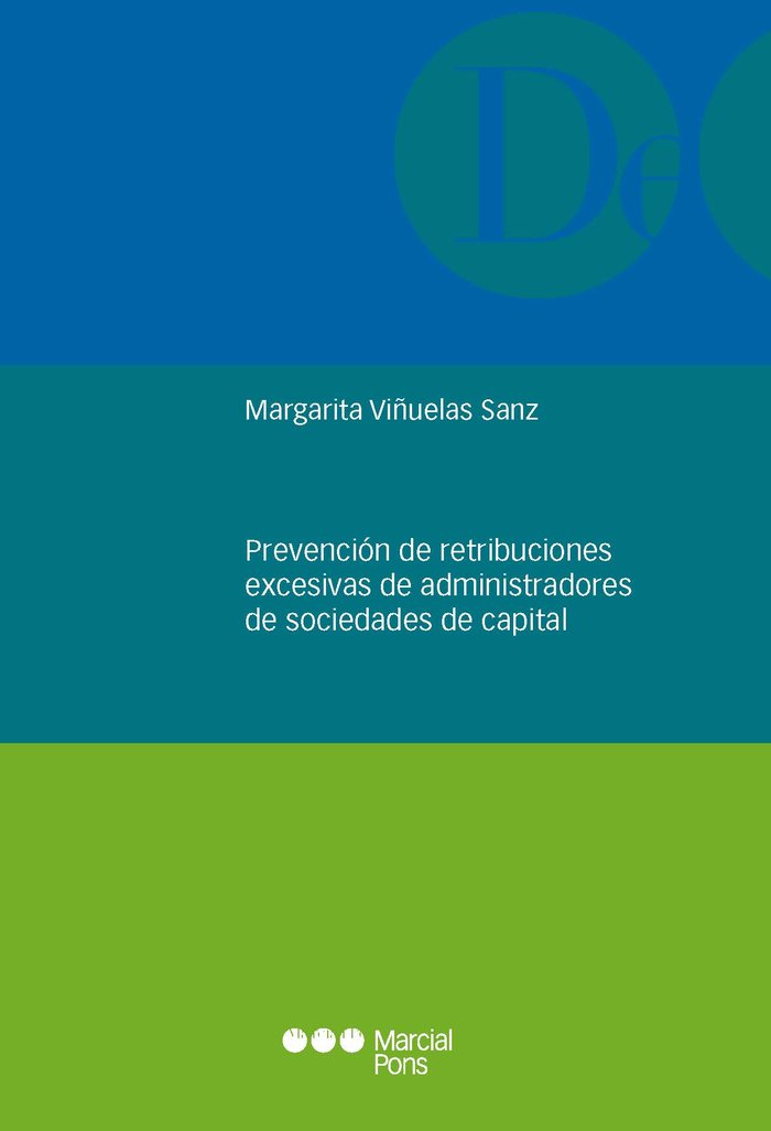 PREVENCION DE RETRIBUCIONES EXCESIVAS DE ADMINSTRADORES DE SOCIED, de VIÑUELAS SANZ, MARGARITA | portada del libro