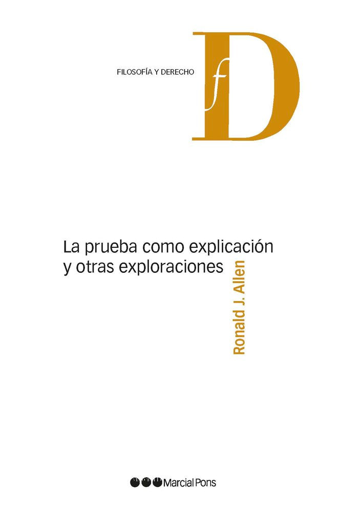 LA PRUEBA COMO EXPLICACION Y OTRAS EXPLORACIONES, de ALLEN, RONALD J. | portada del libro
