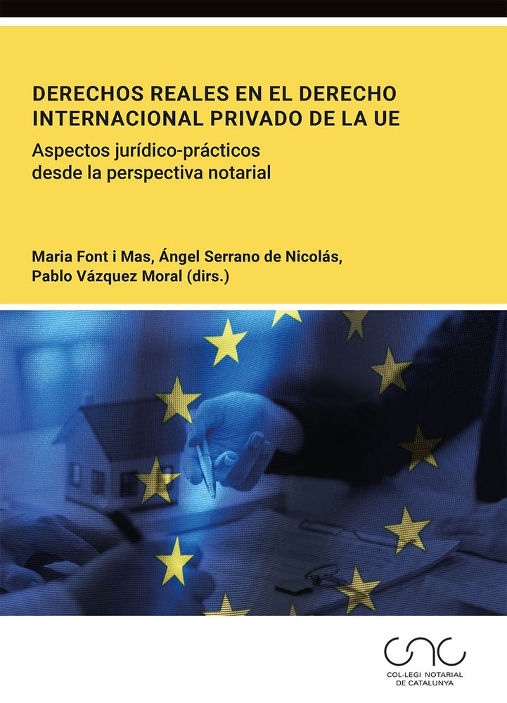 DERECHO REALES EN EL DERECHO INTERNACIONAL PRIVADO DE LA UE, de SERRANO DE NICOLAS, ANGEL | portada del libro