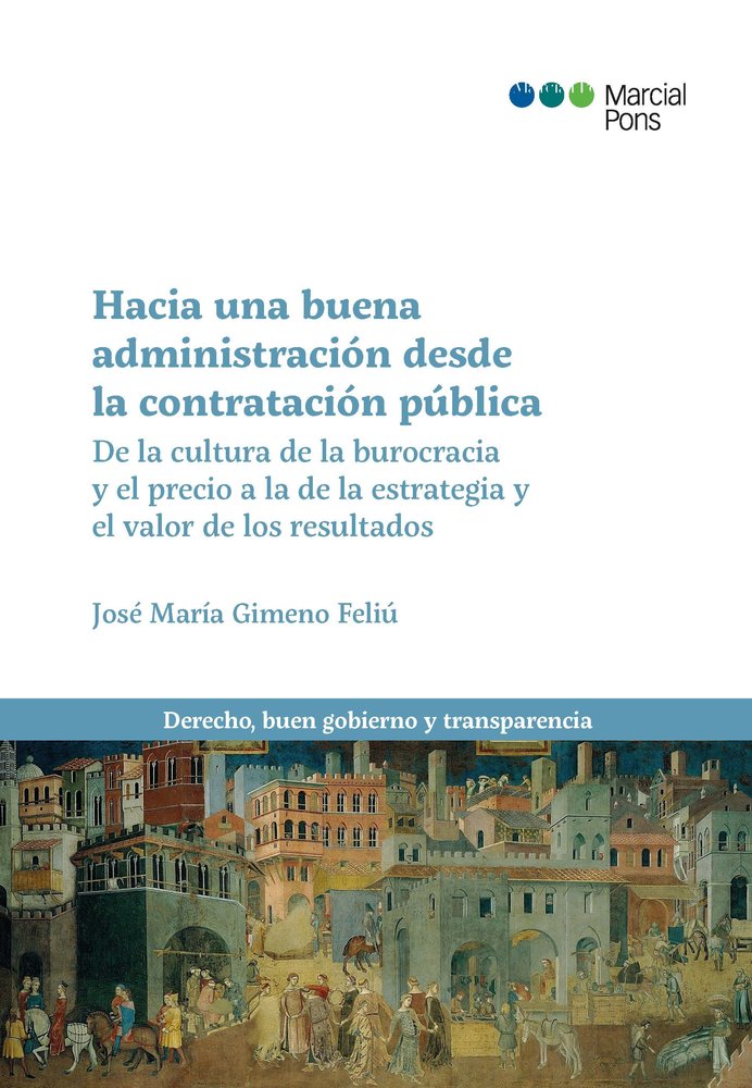 HACIA UN ABUENA ADMINISTRACION DESDE LA CONTRATACION PUBLICA DE L, de GIMENO FELIU | portada del libro