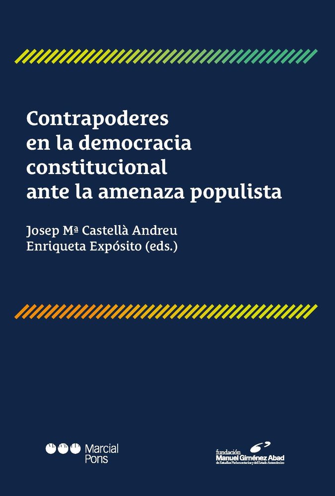 CONTRAPODERES EN LA DEMOCRACIA CONSTITUCIONAL ANTE LA AMENAZ, de CASTELLA ANDREU | portada del libro
