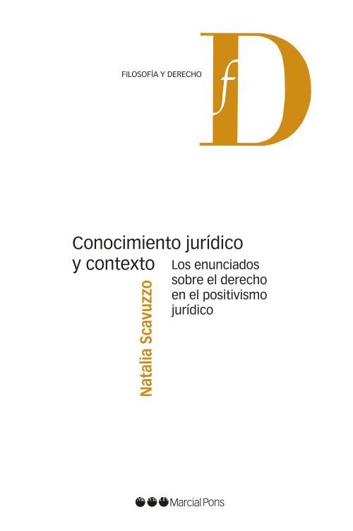 CONOCIMIENTO JURIDICO Y CONTEXTO, de SCAVUZZO, NATALIA | portada del libro