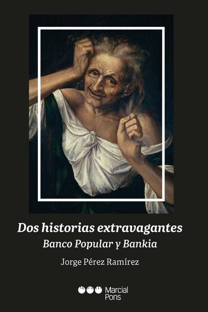 DOS HISTORIAS EXTRAVAGANTES. BANCO POPULAR Y BANKIA, de PEREZ RAMIREZ | portada del libro