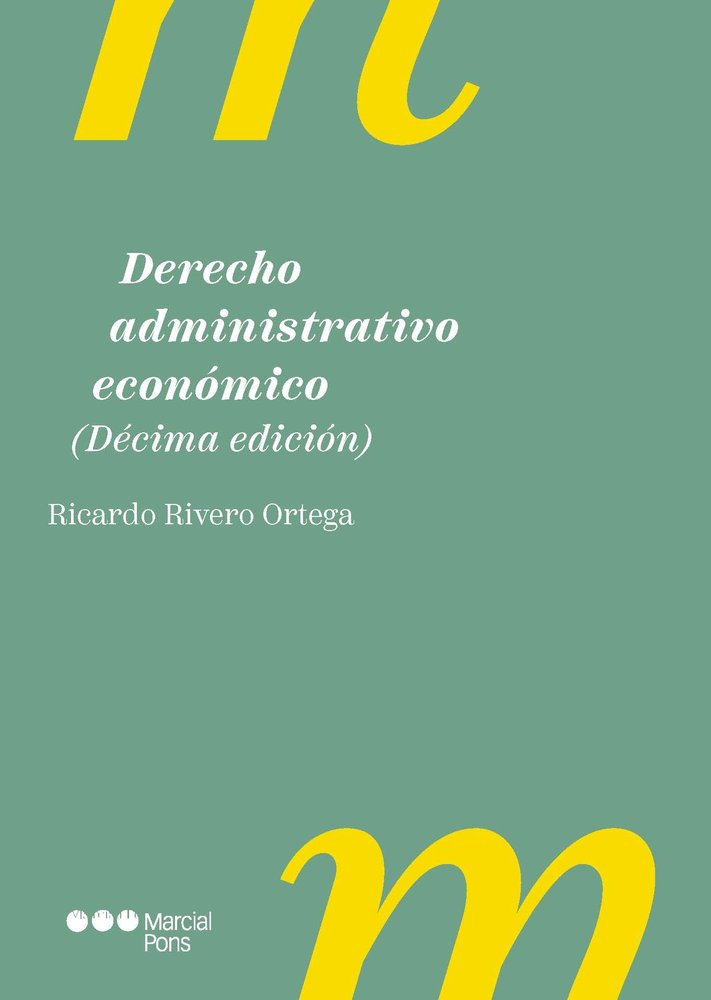 DERECHO ADMINISTRATIVO ECONOMICO 2025, de RIVERO ORTEGA,RICARDO | portada del libro