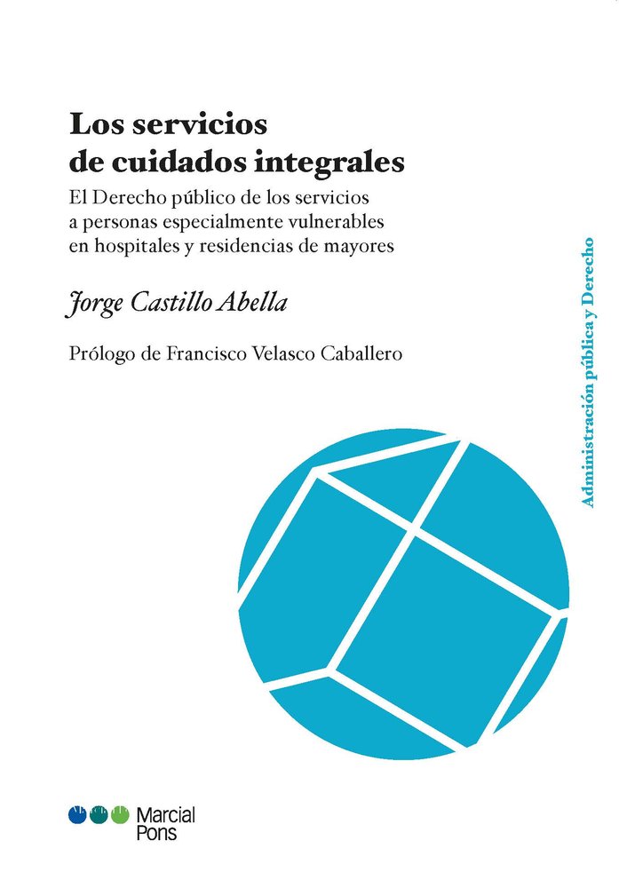 LOS SERVICIOS DE CUIDADOS INTEGRALES, de CASTILLO ABELLA, JORGE | portada del libro