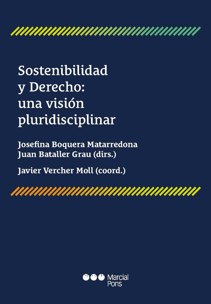 SOSTENIBILIDAD Y DERECHO: UNA VISION PLURIDISCIPLINAR, de VERCHER MOLL, JAVIER | portada del libro