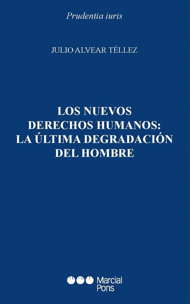 LOS NUEVOS DERECHOS HUMANOS: LA ULTIMA DEGRADACION DEL HOMBRE, de VV.AA. | portada del libro