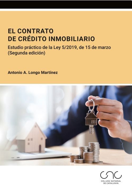 CONTRATO DE CREDITO INMOBILIARIO 2025., de LONGO MARTINEZ,ANTONIO A | portada del libro