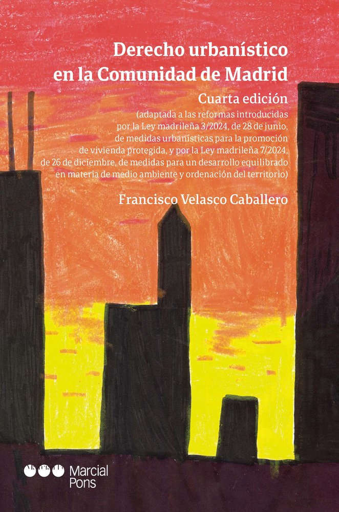 DERECHO URBANISTICO EN LA COMUNIDAD DE MADRID 4ªED, de VELASCO CABALLERO,FRANCISCO | portada del libro