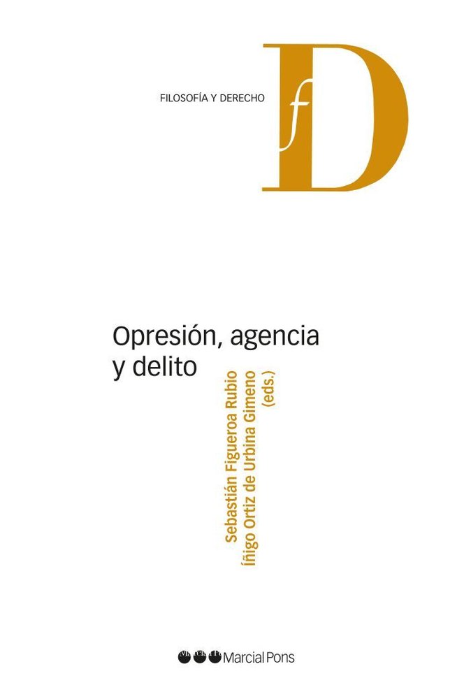 OPRESION, AGENCIA Y DELITO, de FIGUEROA RUBIO, SEBASTIAN | portada del libro