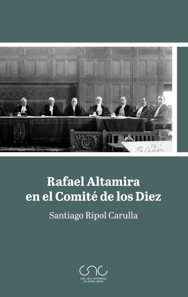 RAFAEL ALTAMIRA EN EL COMITE DE LOS DIEZ, de RIPOL CARULLA, SANTIAGO | portada del libro