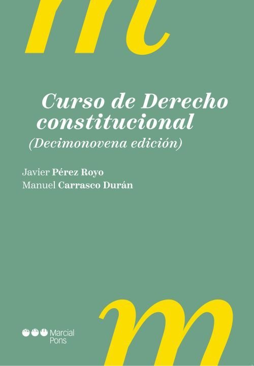 CURSO DE DERECHO CONSTITUCIONAL, de PEREZ ROYO, JAVIER | portada del libro