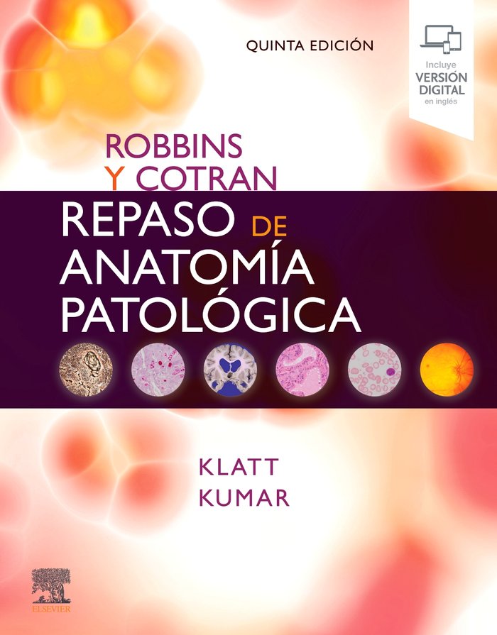 ROBBINS Y COTRAN:REPASO DE ANATOMIA PATOLOGICA, de KLATT, E | portada del libro