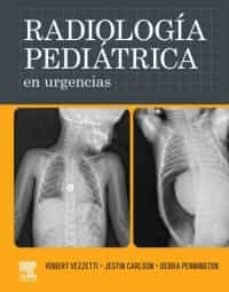 RADIOLOGIA PEDIATRICA EN URGENCIAS, de VEZZETTI,R | portada del libro