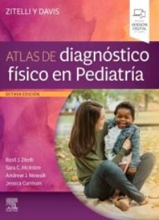 ZITELLI Y DAVIS ATLAS DE DIAGNOSTICO FISICO EN PEDIATRIA 8ª, de ZITELLI | portada del libro